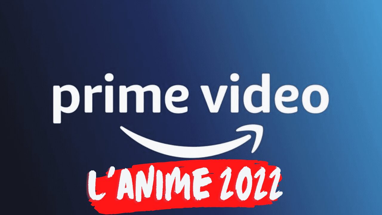 Prime Video : Voici les meilleurs anime que vous pouvez regarder (2022)