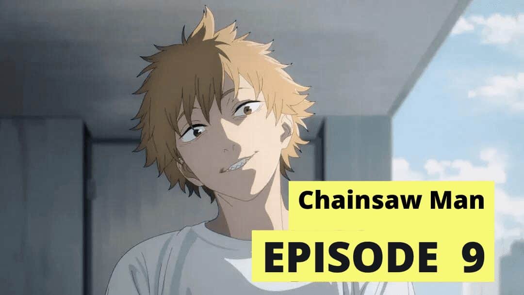 Date de Sortie Chainsaw Man Episode 9