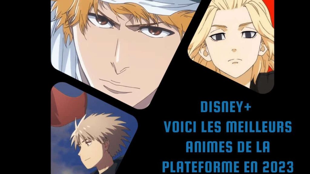 Disney+ : Voici les meilleurs animes de la plateforme en 2023