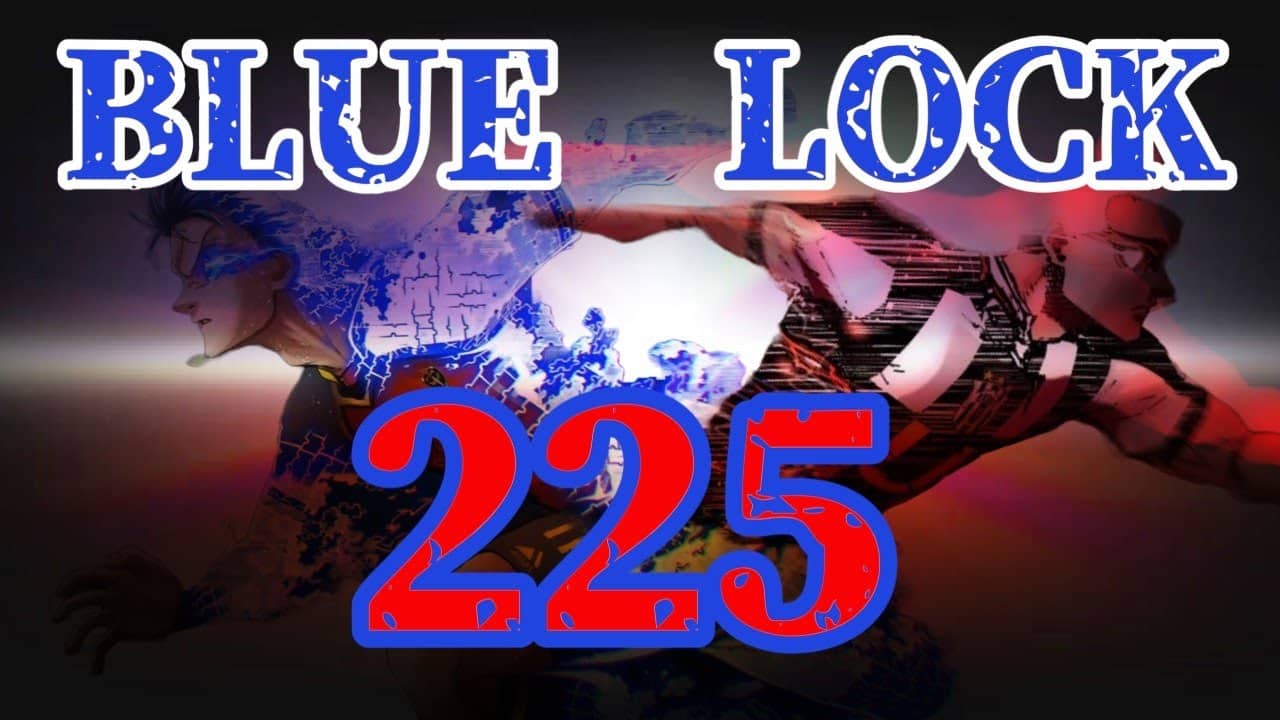 Date de sortie Blue Lock Chapitre 225