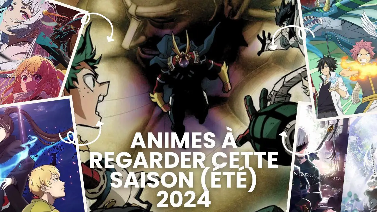 Animes à regarder cette saison (été) 2024