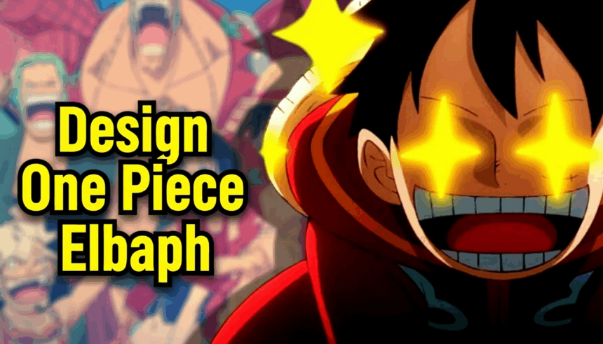 One Piece 2026: Découvrez les Nouveaux Designs des Personnages pour l'Arc Elbaph!