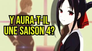 Kaguya-sama: Love is War Saison 4 : La VÉRITÉ choquante sur son avenir !